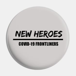 COVID-19 NEW HEROES Pin