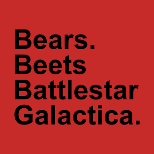 The Office - Bears, Beats, Battlestar Galactica T-Shirt