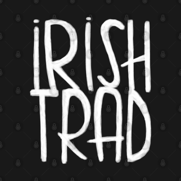 Irish Music, Irish Trad by badlydrawnbabe