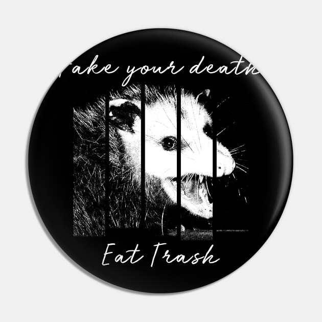 Fake Your Death Eat Trash Opossum Pin by giovanniiiii