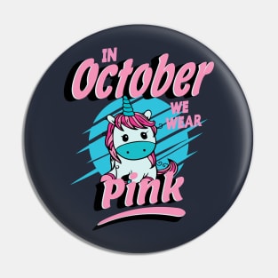 In October We Wear Pink Pin