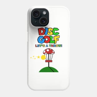 Disc Golf - Let's a Throw Phone Case
