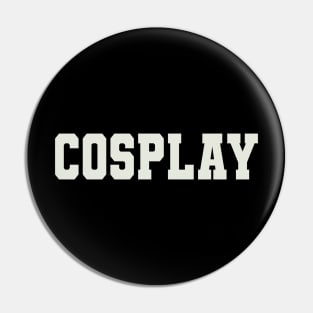 Cosplay Word Pin