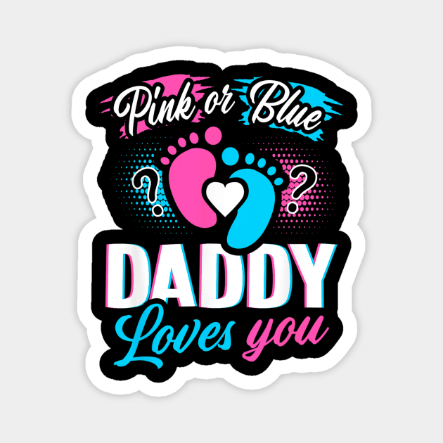 Gender Reveal For Daddy Magnet by Nifty T Shirts