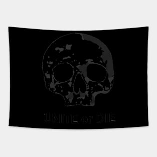 Unite or Die Dark Tapestry