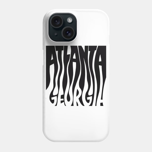 Atlanta GA Phone Case by LetteringByKaren