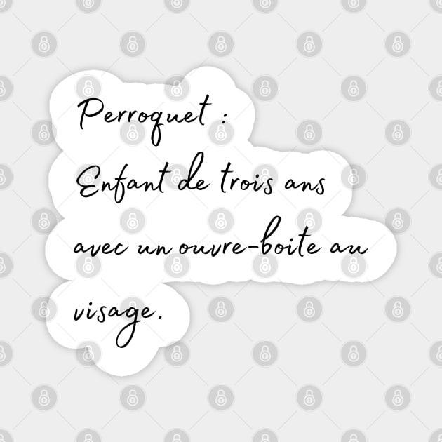 parrot 3years old kid french quote Magnet by Oranjade0122