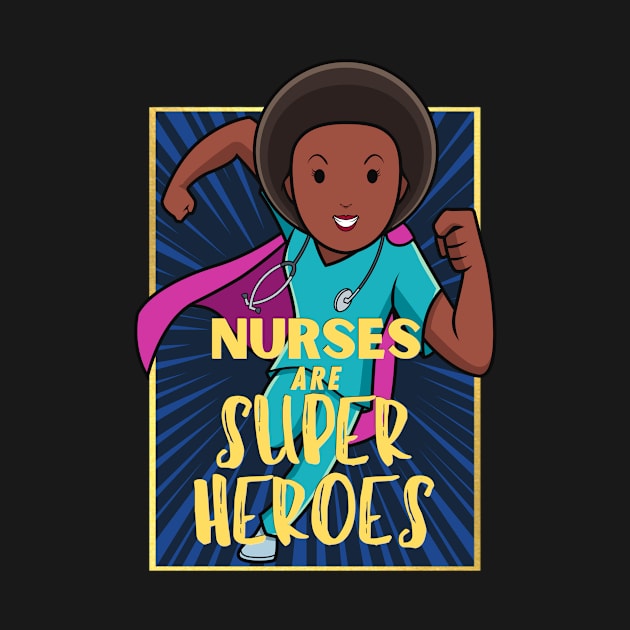 Nurses are superheroes by Clutterbooke