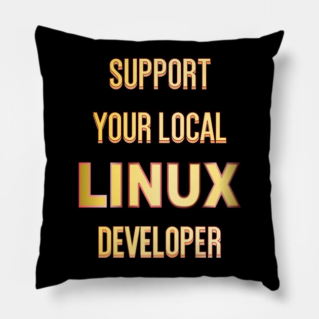 Support Your Local Linux Developer Pillow by geodesyn