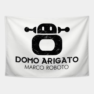 Domo Arigato Marco Roboto Tapestry