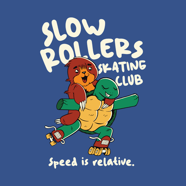 Slow Rollers Skating Club // Funny Turtle and Sloth on Roller Skates by Now Boarding