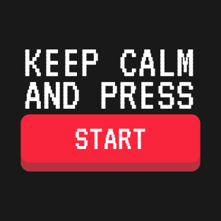 Keep Calm and Press Start Tee T-Shirt