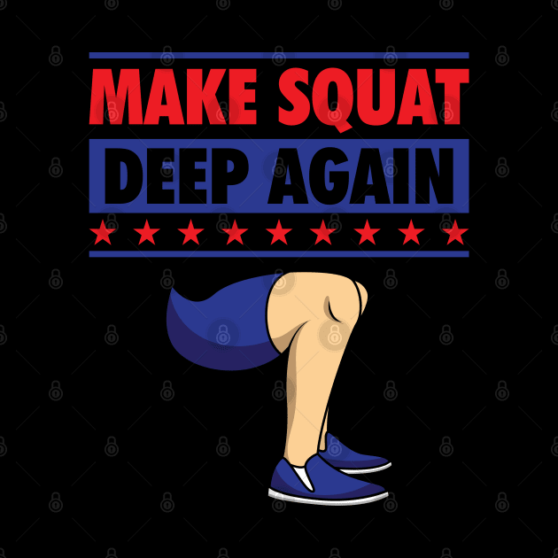Make Squat Deep Again by maxdax