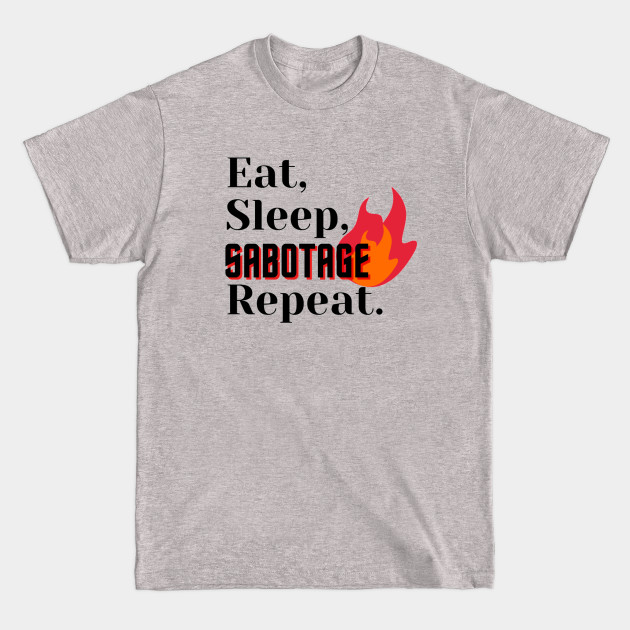 Disover Eat, Sleep, Sabotage, Repeat - Among Us - T-Shirt