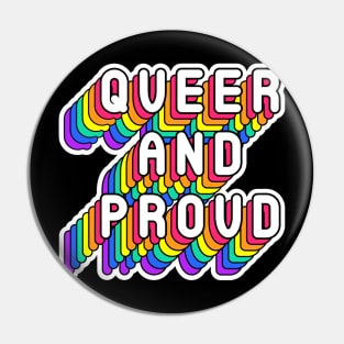 Queer And Proud Funny Humor Quote Pin