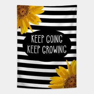 Sunflower Keep going keep growing Tapestry