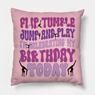 Flip Tumple Jump And Play Funny Rhythmic Gymnastics Birthday Pillow