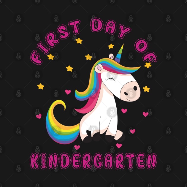 Cute Unicorn | First Day Kindergarten by Estrytee