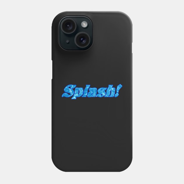 Splash Phone Case by CANJ72