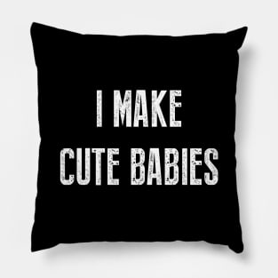 I make cute babies Pillow