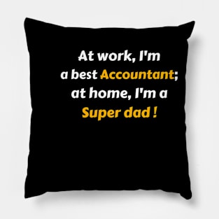 Best accountant super dad Pillow