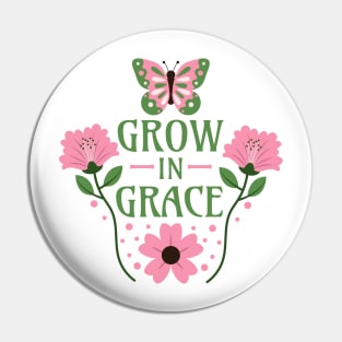 Grow in Grace - 2 Peter 3:18 - Christianity Motivational Words Pin