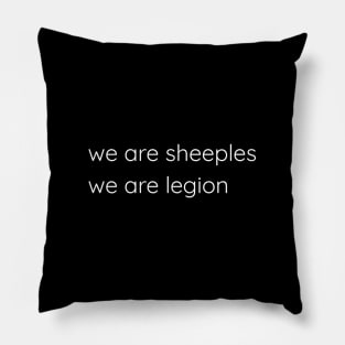 We Are Sheeples We Are Legion Pillow