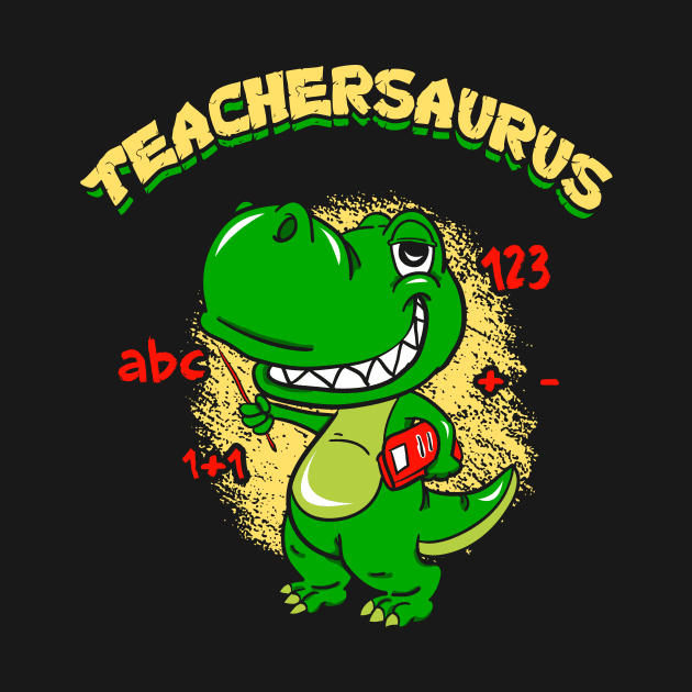 Teachersaurus by captainmood