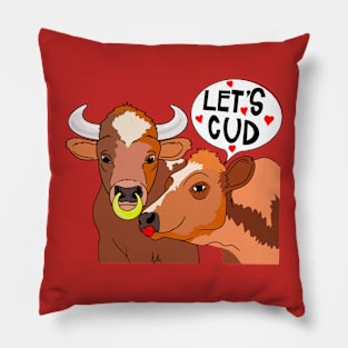 Let's Cud Pillow