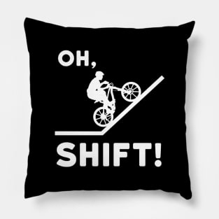 Oh Shift Pillow