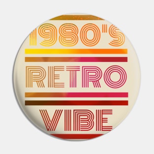 1980's Retro Vibe Pin