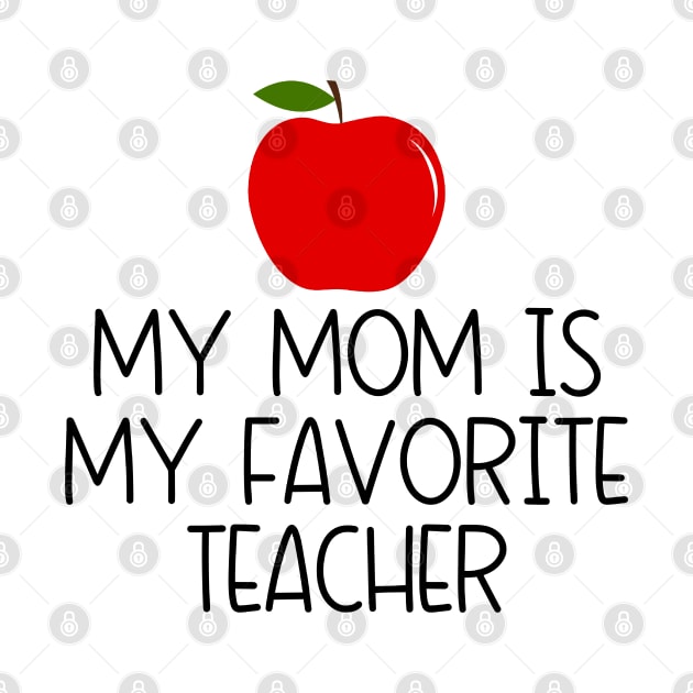 My Mom is My Favorite Teacher by Islla Workshop