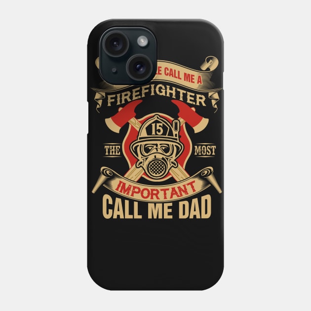 Proud Dad Firefighter Papa Gifts Fathers Day Firefighter Phone Case by You'reStylish