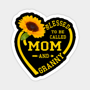 Blessed To Be Called Mom And Granny Mothers Day Sunflower Magnet