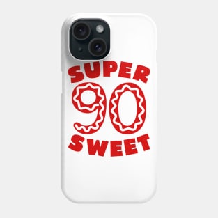 Super Sweet 90 Birthday Icing Phone Case