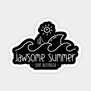 Jawsome Summer Surf Australia - Funny surfing Design Magnet