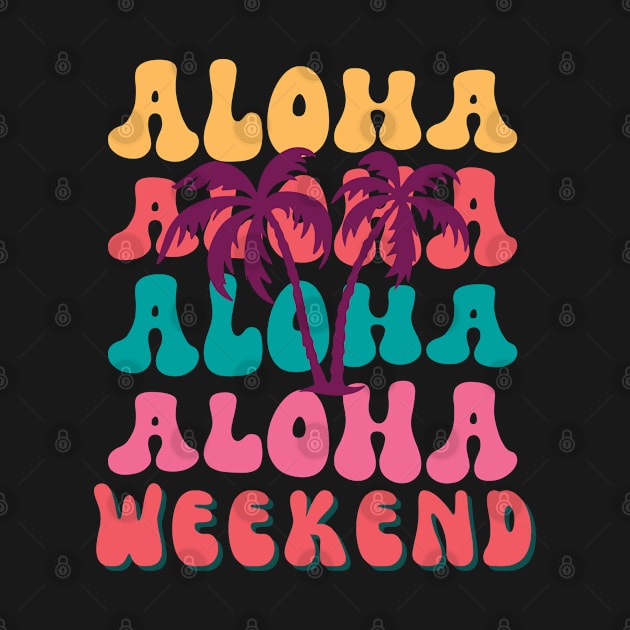 Aloha Weekend by BasicallyBeachy