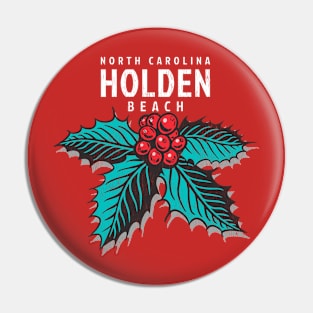 Holden Beach, NC Christmas Vacationing Holiday Holly Pin