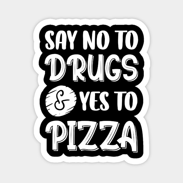 Say No To Drugs Say Yes To Pizza Red Ribbon Awareness Magnet by printalpha-art