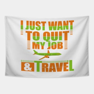 I Want To Quit My Job and Travel Tapestry