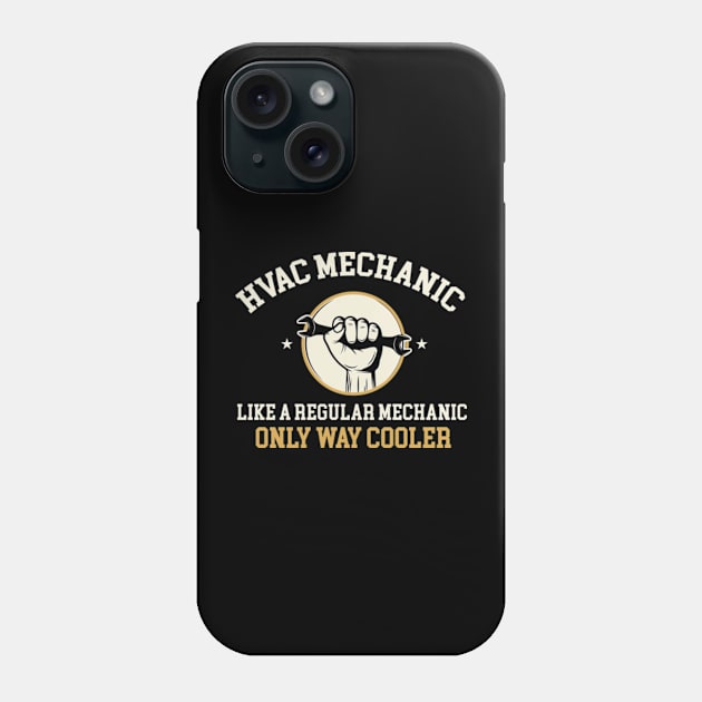 hvac repair man HVAC Tech Mechanic Work HVAC mechanic Phone Case by Stefan.Art