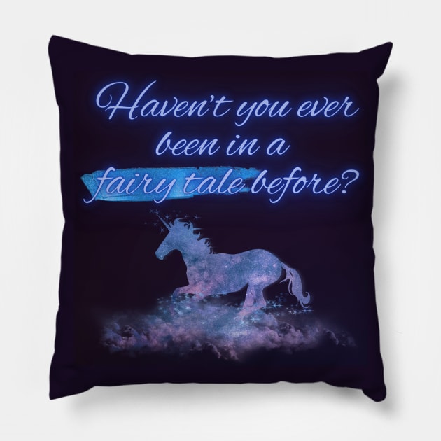 The Last Unicorn - "Haven't you ever been in a fairy tale before?" Pillow by Maikell Designs