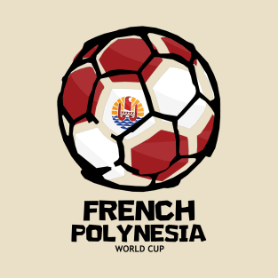 French Polynesia Football Country Flag T-Shirt