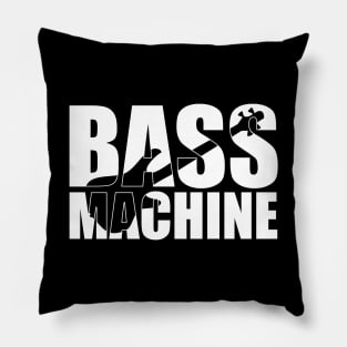 BASS MACHINE funny bassist gift Pillow