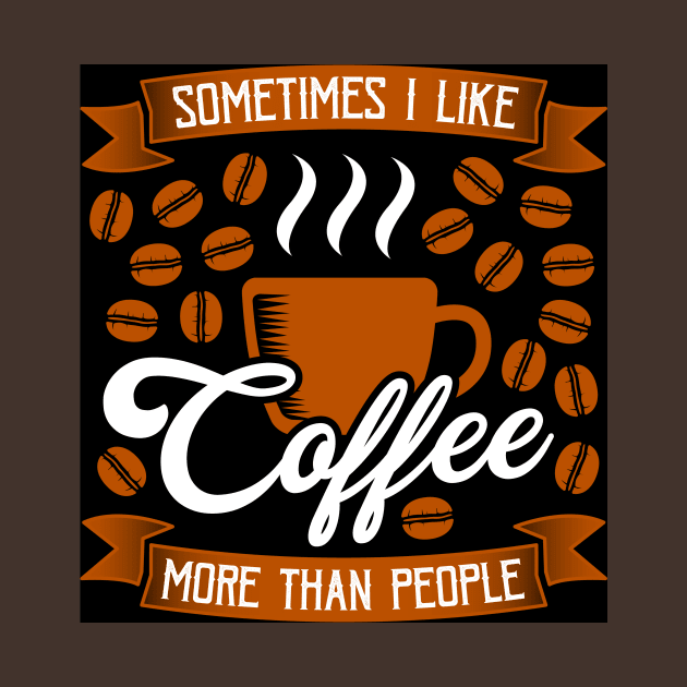 Someimes I nLike Coffee by Wanda City