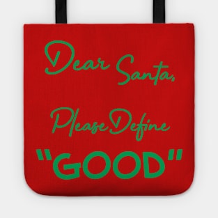 Dear Santa, Please Define Good Tote