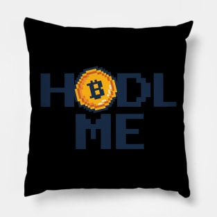 HODL Me Bitcoin Pillow