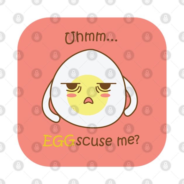 Eggscuse Me by TinPis