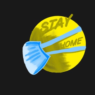 Stay at home T-Shirt