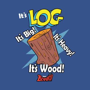 It's Log 1 T-Shirt